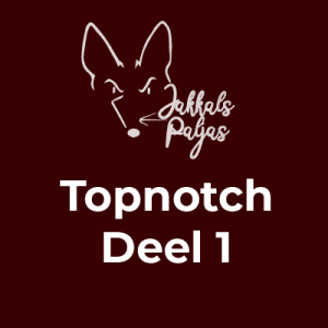 Topnotch – Deel 1